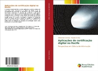 Abbildung von: Aplicacoes de certificacao digital no Recife - Novas Edicoes Academicas