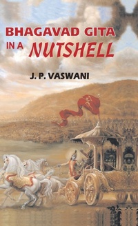 Abbildung von: Bhagavad Gita in a Nutshell - Gita Publishing House