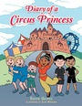 Cover: Diary of a Circus Princess - AUTHORHOUSE