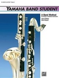 Cover: Yamaha Band Student Book 3 - Bass Clarinet - Alfred Publishing Company Inc