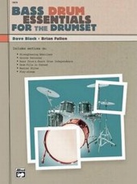 Abbildung von: Bass Drum Essentials for the Drumset - Alfred Publishing Company Inc