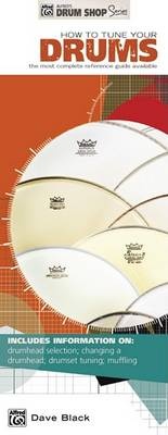 Abbildung von: How To Tune Your Drums - Alfred Publishing Company Inc