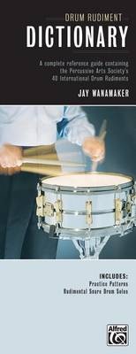 Abbildung von: Drum Rudiment Dictionary - Alfred Publishing Company Inc