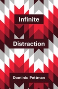 Cover: Infinite Distraction - Polity Press