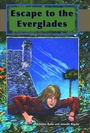 Cover: Escape to the Everglades - Pineapple Press Inc.,U.S.