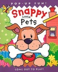 Cover: Snappy Little Pets - Silver Dolphin Books