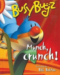 Enlarge image Cover: Busybugz Munch, Crunch! - Silver Dolphin Books