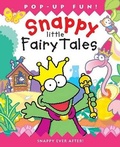 Cover: Snappy Little Fairy Tales - Silver Dolphin Books