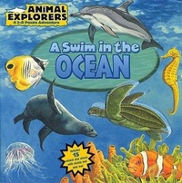 Enlarge image Cover: Animal Explorers: A Swim in the Ocean - Silver Dolphin Books