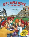 Cover: Let's Make Noise: At the Ballpark - Silver Dolphin Books