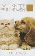 Cover: Will My Pet Be in Heaven - Parsons Publishing House