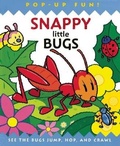 Cover: Snappy Little Bugs - Silver Dolphin Books