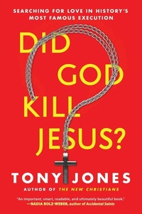 Enlarge image Cover: Did God Kill Jesus?: Searching For Love In History's Most Famous Execution - HarperOne