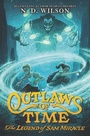 Cover: Outlaws Of Time: The Legend Of Sam Miracle - HarperCollins