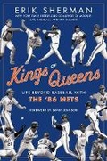 Cover: Kings of Queens: Life Beyond Baseball with the '86 Mets - Berkley Publishing Corporation,U.S.