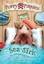 Cover: Puppy Pirates #4: Sea Sick - Random House Books for Young Readers