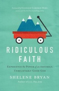 Cover: Ridiculous Faith - Thomas Nelson Publishers