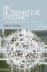 Enlarge image Cover: Alternative Internet - Edinburgh University Press