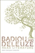 Cover: Badiou and Deleuze Read Literature - Edinburgh University Press