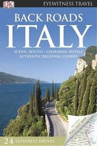 Enlarge image Cover: Back Roads Italy - DK Publishing (Dorling Kindersley)