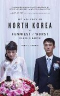 Cover: My Holiday In North Korea - Rosetta Books