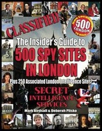 Abbildung von: Classified: The Insider's Guide to 500 Spy Sites in London - Eye Spy Publishing Ltd (ESPL)