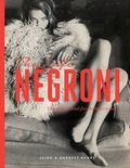 Cover: The Life Negroni - Spinach Publishing Ltd