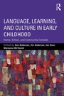 Cover: Language, Learning, and Culture in Early Childhood - Routledge