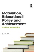 Cover: Motivation, Educational Policy and Achievement - Routledge