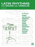 Cover: Latin Rhythms for Drums and Timbales - Alfred Publishing Company Inc