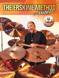 Abbildung von: Erskine Method For Drumset - Alfred Publishing Company Inc