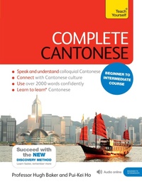 Enlarge image Cover: Complete Cantonese Beginner to Intermediate Course - TEACH YOURSELF