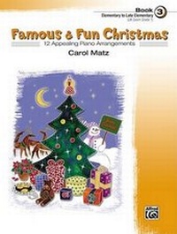 Abbildung von: Famous & Fun Christmas, Book 3 - Alfred Publishing Company Inc