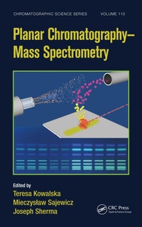 Abbildung von: Planar Chromatography - Mass Spectrometry - CRC Press