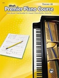 Abbildung von: Premier Piano Course Theory, Bk 1b - Alfred Publishing Company Inc
