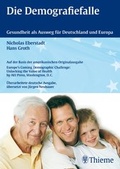 Cover: Die Demografiefalle - Gesundheit als Ausweg f&uuml;r Deutschland und Europa - Thieme