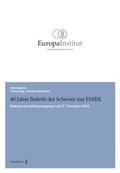 Cover: 40 Jahre Beitritt der Schweiz zur EMRK - Schulthess Juristische Medien
