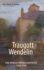 Cover: Traugott Wendelin - Books on Demand