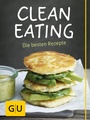 Cover: Clean Eating - Gräfe und Unzer