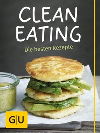 Enlarge image Cover: Clean Eating - Gräfe und Unzer