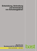 Cover: Entwicklung, Verbreitung und Anwendung von Schulwegpl&auml;nen - Fachverlag NW in Carl Ed. Sch&uuml;nemann KG