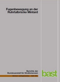 Abbildung von: Fugenbewegung an der Ruhrtalbrücke Mintard - Fachverlag NW in Carl Ed. Schünemann KG
