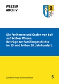 Cover: Die Freiherren und Grafen von Lo&euml; auf Schloss Wissen. Beitr&auml;ge zur Familiengeschichte im 19. und fr&uuml;hen 20. Jahrhundert. - Pagina Verlag