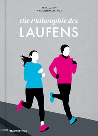 Abbildung von: Die Philosophie des Laufens - mairisch Verlag