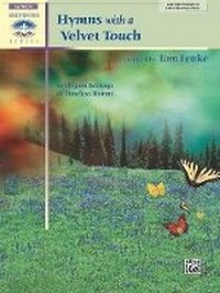 Enlarge image Cover: Hymns with a Velvet Touch - Alfred Publishing Company Inc