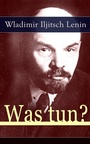 Cover: Was tun? - e-artnow