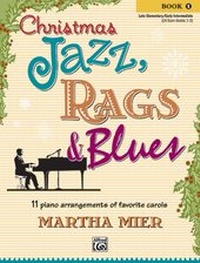 Abbildung von: Christmas Jazz, Rags & Blues, Book 1 - Alfred Publishing Company Inc