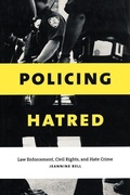 Cover: Policing Hatred - New York University Press