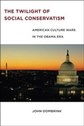 Cover: The Twilight of Social Conservatism - New York University Press