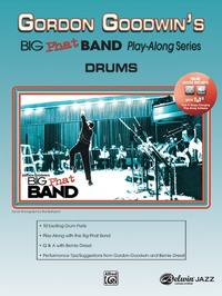 Abbildung von: Gordon Goodwin's Big Phat Band Play-Along Series: Drums - Alfred Publishing Company Inc